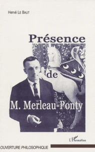 Présence de M. Merleau-Ponty