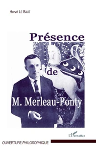 Présence de M. Merleau-Ponty