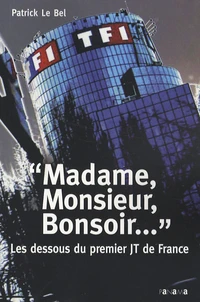 "Madame, Monsieur, Bonsoir..."