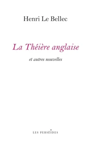 La Théière anglaise, et autres nouvelles