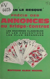 Précis des annonces au bridge-contrat, les enchères classiques et les conventions les plus répandues