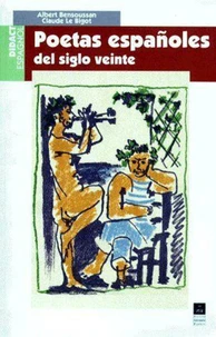Poetas Espanoles Del Siglo Veinte. Desde 1925 Hasta Hoy