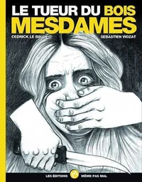 Tueur du bois mesdames (Le)