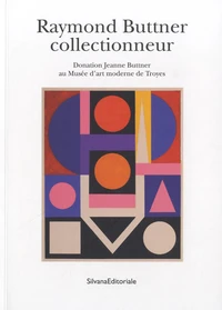 Raymond Buttner collectionneur