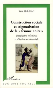 Construction sociale et stigmatisation de la "femme noire"