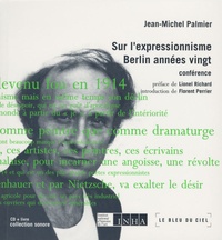 Jean-Michel Palmier - Sur l'expressionnisme - Berlin années vingt, conférence. 3 CD audio