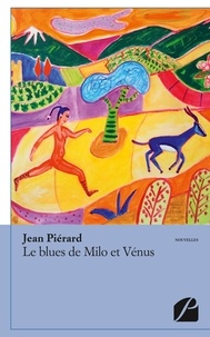 Jean Pierard - Le blues de Milo et Vénus.