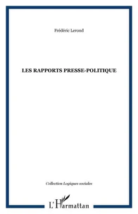Les rapports presse-politique