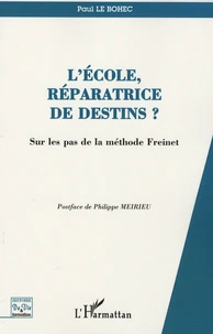 L'école, réparatrice de destins ?