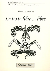 Le texte libre... libre