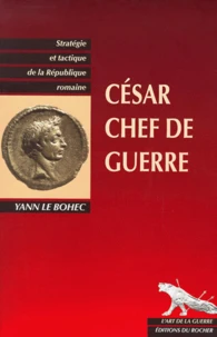 César chef de guerre.