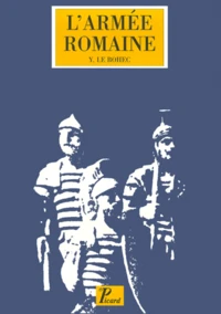 L'ARMEE ROMAINE SOUS LE HAUT-EMPIRE.
