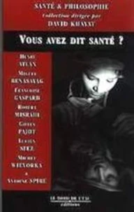 Vous avez dit santé ?