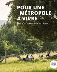 Pour une Métropole à vivre