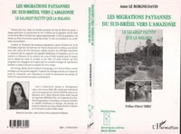 Les migrations paysannes du Sud-Brésil vers l'Amazonie