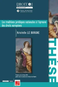 Les traditions juridiques nationales à l'épreuve des droits européens