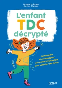 L'enfant TDC décrypté