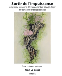 Sortir de l'impuissance : invitation à soutenir le développement du pouvoir d’agir des personnes et des collectivités