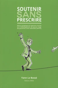 Soutenir sans prescrire