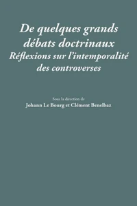De quelques grands débats doctrinaux