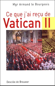 Ce Que J'Ai Recu De Vatican Ii