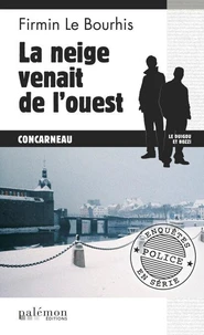 La neige venait de l'ouest