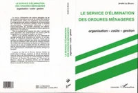 LE SERVICE D'ELIMINATION DES ORDURES MENAGERES.