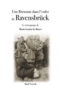 Une Bretonne dans l'enfer de Ravensbrück