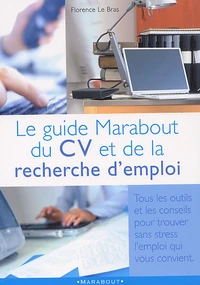 Le Guide Marabout Du Cv Et De La Recherche D'Emploi