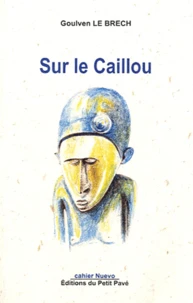 Sur le caillou