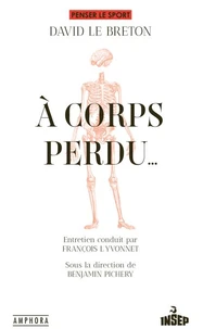 A corps perdu...