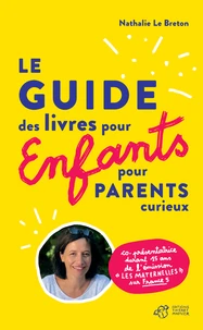 Le guide des livres pour enfants pour parents curieux