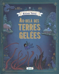 Les voyages extraordinaires de Benjamin Thénor