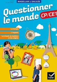 Questionner le monde CP/CE1 Magellan et Galilée