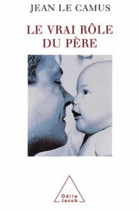 Vrai Rôle du père (Le)