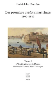 Les premiers préfets maritimes 1800-1815