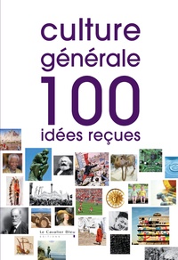 Culture générale - 100 idées reçues.pdf