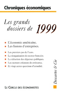  Le Cercle des économistes - Chroniques économiques, 1999.