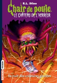 Le château de l'horreur, Tome 02 - La nuit des créatures géantes.