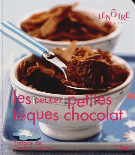  Le Cherche-Midi - Les (petites) petites toques chocolat - Recettes pour tous les gourmets.