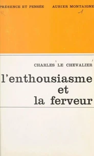 L'enthousiasme et la ferveur