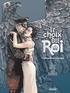 Jean-Claude Bartoll - Le Choix du Roi - Tome 02.