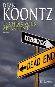 Dean Koontz - Le choix vous appartient.