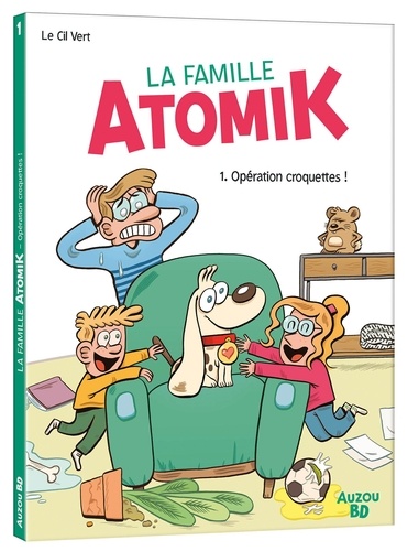 La famille Atomik Tome 1 Opération croquettes !