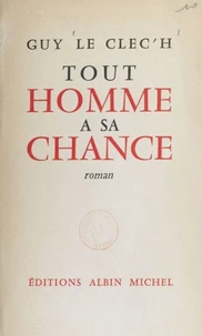 Tout homme a sa chance