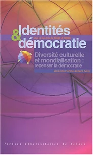 Diversité culturelle et mondialisation : repenser la démocratie