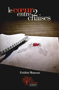 Le coeur entre deux chaises