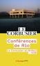  Le Corbusier - Conférences de Rio - Le Corbusier au Brésil, 1936.