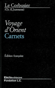  Le Corbusier - Voyage d'Orient - Carnets, édition en langue anglaise.