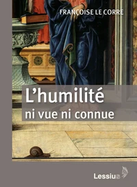 L'humilité, ni vue ni connue